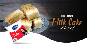How To Make Milk Cake At Home?