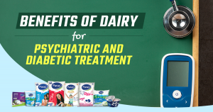 Benefits of Dairy for Psychiatric and Diabetic Treatment