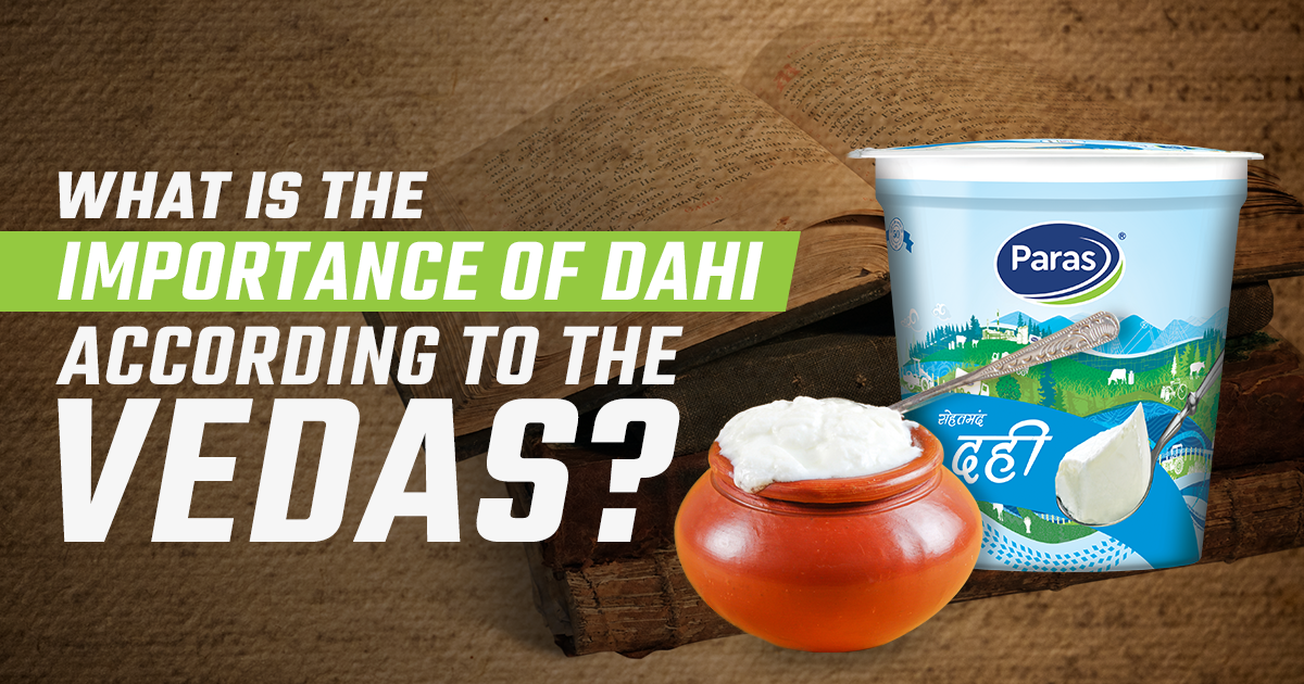 What is the importance of Dahi according to the Vedas?