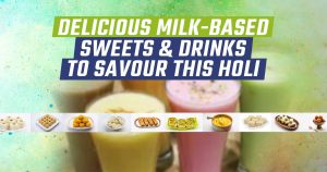 Delicious milk-based sweets & drinks to savour this Holi