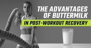 The Advantages of Buttermilk in Post-Workout Recovery