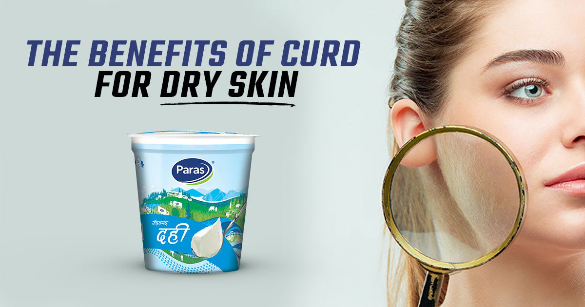 The benefits of curd for dry skin